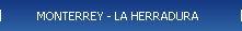 MONTERREY - LA  HERRADURA